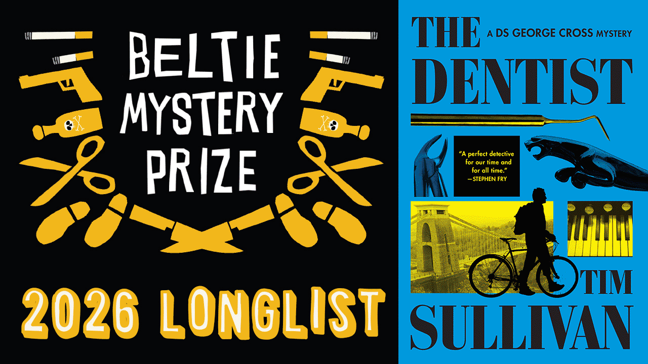 The left side shows the “Beltie Mystery Prize 2026 Longlist” in bold text with icons of guns, bottles, scissors, and pipes. The right side features the book cover for "The Dentist" by Tim Sullivan in blue and yellow. Fearrington Village