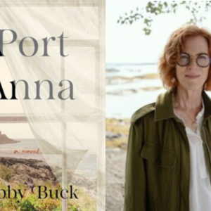 Libby Buck will read from her novel, Port Anna, on Saturday, November 22nd at 11am