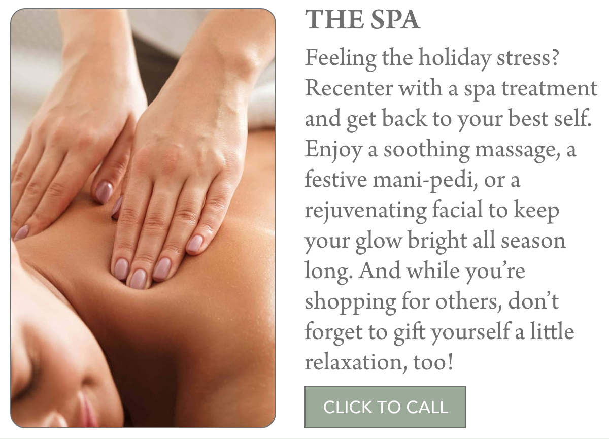 Close-up of hands giving a back massage to a relaxed person, next to text about spa treatments like massages, mani-pedis, and facials, encouraging self-care and relaxation during the holiday season. Fearrington Village "Feeling the holiday stress? Recenter with a spa treatment and get back to your best self. Enjoy a soothing massage, a festive mani-pedi, or a rejuvenating facial to keep your glow bright all season long. And while you’re shopping for others, don’t forget to gift yourself a little relaxation, too!"