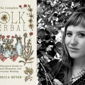 The image is split: on the left is the cover of "The Complete Folk Herbal" by Rebecca Beyer, featuring illustrated herbs and bottles; on the right is a black-and-white photo of a woman standing among leafy branches. Fearrington Village